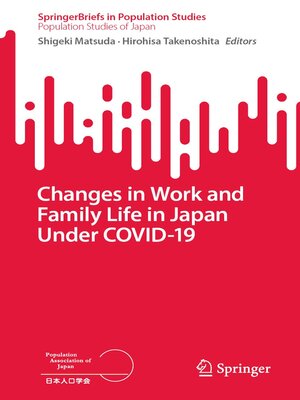 cover image of Changes in Work and Family Life in Japan Under COVID-19